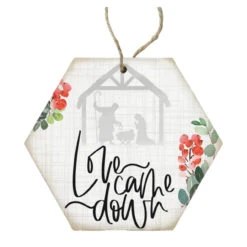 Love Came Down Nativity Ornament