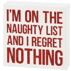 Regret Nothing Block Sign